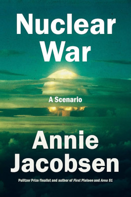 Nuclear War: A Scenario